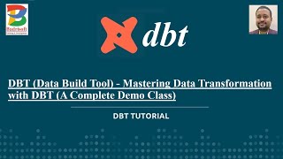 DBT Data Build Tool   Mastering Data Transformation with DBT A Complete Demo Class [upl. by Iht]