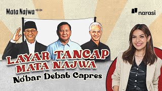 FULL Layar Tancap Mata Najwa Nobar Debat Capres Ronde Kelima  Mata Najwa [upl. by Yelroc913]