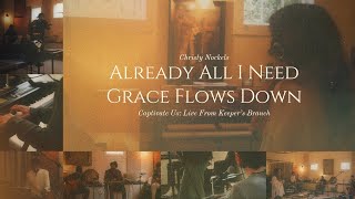 Christy Nockels  Already All I Need  Grace Flows Down Live [upl. by Nylorak]