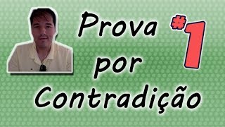 Demonstrações Exercício Prova por Contradição  Professor [upl. by Nnad861]