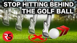 How to stop hitting behind the golf ball easy fix [upl. by Schwerin564]