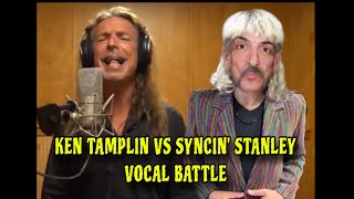 Ken Tamplin VS Syncin’ Stanley Vocal Battle With Scorpions Still Loving You [upl. by Dorette420]