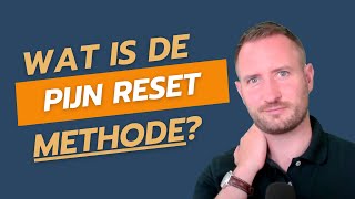 Alles wat je moet weten over de Pijn Reset Methode [upl. by Lambrecht]