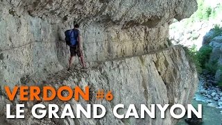 Randonnée Verdon  le Grand Canyon le sentier Martel et de lImbut Carnets de Rando 45 HD720p [upl. by Connor275]