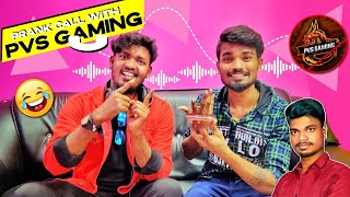 PRANK CALL TO PVS😂GT FUNNY PRANK CALL TO PVSGAMING TAMIZHANPVSRUN OUT ARUN RUN GAMING TAMIL🤣🤩 [upl. by Nogaem]