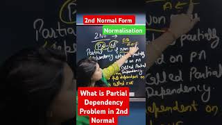 What is 2nd Normal Form in Normalisation amp Partial Dependency problem in 2nd Normal Form nsclasses [upl. by Suirtimed]