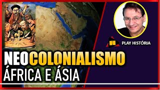 Entenda o NEOCOLONIALISMO na África e Ásia Prof Macari [upl. by Nida261]