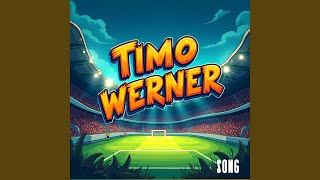 Timo Werner Song [upl. by Etnuahc853]