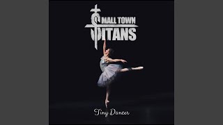 Tiny Dancer [upl. by Mathias]