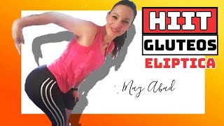 0089 HIIT GAP con ELIPTICA  Gluteos  Piernas con entrenamiento intervalico HIIT [upl. by Brathwaite]