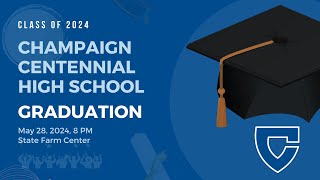 Champaign Centennial High School Graduation Class of 2024 [upl. by Viafore]