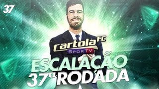 CARTOLA FC 2017  DICAS RODADA 37  MINHA ESCALACAO 37 [upl. by Aicnetroh]