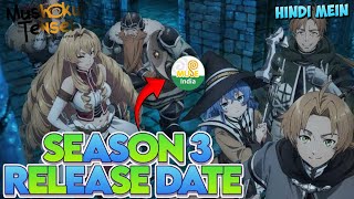 Mushoku Tensei Jobless Reincarnation Season 3 Official Release Date  Hindi [upl. by Forward316]