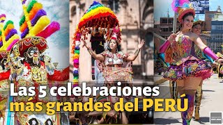 LAS 5 FESTIVIDADES MÁS GRANDES DEL PERÚ🎉🎉 [upl. by Goth]