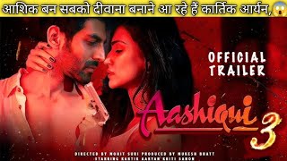 Aashiqui 3  Trailer 2024  Kartik Aaryan Tripti Dimri आशिक बन दीवाना बनाने आ रहे हैं कार्तिक 😱 [upl. by Quick]