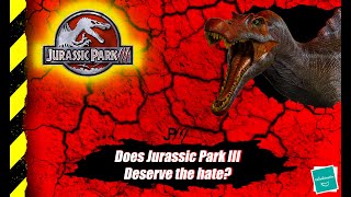 Does Jurassic Park III Deserve the Hate [upl. by Anavlis]