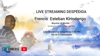 Despedida di Frencis Esteban Kirindongo  SUBSCRIBE TO WATCH [upl. by Ceevah310]