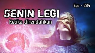 senin legi ketika dipandang sebelah mata jangan diam harus bertindak  eps  284 [upl. by Notsuoh]