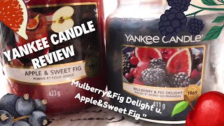 Yankee Candle Mulberry amp Fig Delight u Apple amp Sweet Fig Review [upl. by Sidney]