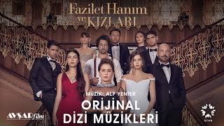 Fazilet Hanım ve Kızları  8  Hazan amp Sinan Hayatım Değişince Soundtrack  Alp Yenier [upl. by Isawk]