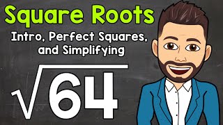 Square Roots  Intro Perfect Squares and Simplifying  Math with Mr J [upl. by Wolk327]