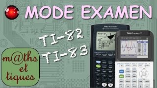 MODE EXAMEN sur TI82 et TI83 [upl. by Dimo590]