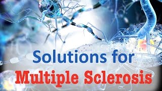 Solutions for Multiple Sclerosis [upl. by Uhsoj]