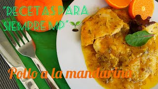 Pollo a la mandarina muy fácil y jugoso receta de dieta [upl. by Emerald]