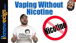 Vaping Without Nicotine  What You Need To Know [upl. by Bouldon]