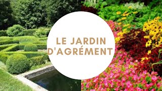 Le jardin d agrément [upl. by Harl]