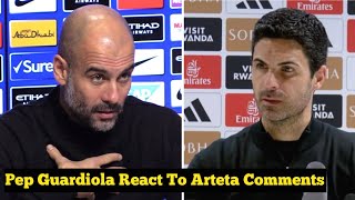 Pep Guardiola’s response to Mikel Artetas comments [upl. by Iur]