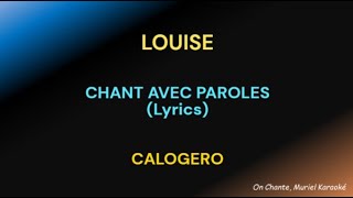 LOUISE  PAROLES Lyrics CALOGERO HQ [upl. by Aihcats]