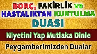 BORÃ‡ FAKÄ°RLÄ°K ve HASTALIKTAN KORUNMA DUASI Dua Vakti [upl. by Yremogtnom]