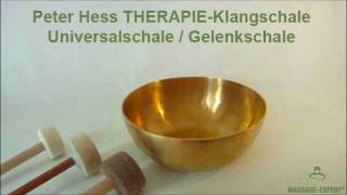 Peter Hess THERAPIEKlangschale Universalschale  Gelenkschale [upl. by Threlkeld]