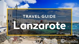 Lanzarote Vacation Travel Guide  Expedia [upl. by Inoue]