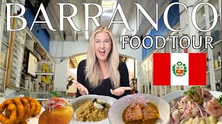 Barranco Food Tour Lima Peru  Explore the Best Restaurants and Dishes in Peru 🇵🇪 [upl. by Ahsienahs]