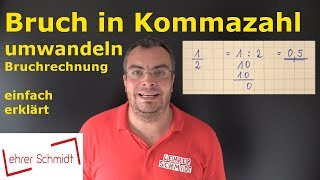 Bruch in Kommazahl Dezimalzahl umwandeln  Bruchrechnung  einfach erklärt  Mathematik [upl. by Nylegna770]