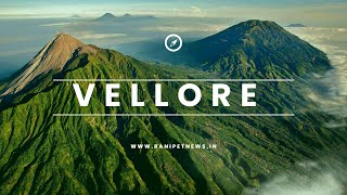 Best Places to Visit in Vellore  வேலூரில் பார்க்க சிறந்த இடங்கள் [upl. by Ecerehs378]