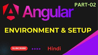 Angular Environment Setup amp Install Angular  Angular Course  Angular 18 Tutorials in Hindi Part 02 [upl. by Affer264]