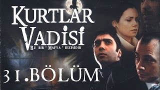 Kurtlar Vadisi  31Bölüm Full HD [upl. by Saint]