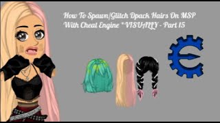 How To SpawnGlitch Dpack Hairs With Cheat Engine VISUALLY WORKING 2023  Part 15  Tutorial ♥ [upl. by Leuqcar]