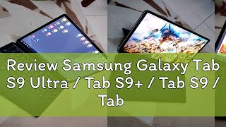 Review Samsung Galaxy Tab S9 Ultra  Tab S9  Tab S9  Tab S9 FE  S9 FE  WiFi version Original [upl. by Arielle671]