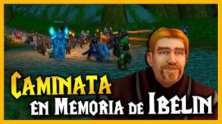 ASI FUE el Evento Caminata En Memoria de Ibelin  World of Warcraft [upl. by Maressa794]