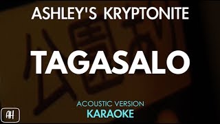 Ashleys Kryptonite  Tagasalo KaraokeAcoustic Instrumental [upl. by Elsa]