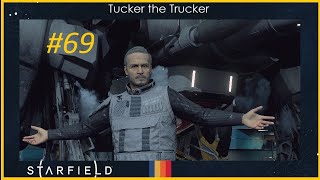 Starfield Hard Luck Tucker Ep 69 [upl. by Yenttihw916]