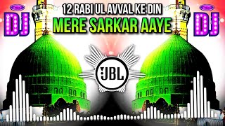 Dj Qawwali 2023 🔊 Mere Sarkar Aaye Dj Remix 🎧 12 Rabi ul avval DJ remix new kavvali 2023 djqawwali [upl. by Enomor]