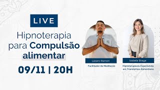 Hipnoterapia no tratamento da Compulsão Alimentar [upl. by Parish]