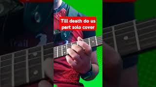 Till death do us part solo cover [upl. by Nereen931]