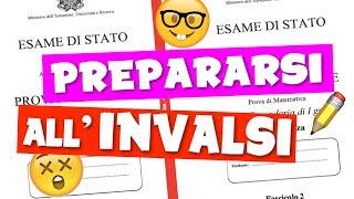 PROVE INVALSI COME PREPARARSI E PRENDERE 10 [upl. by Eimorej]