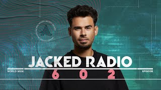 Jacked Radio 602 by AFROJACK [upl. by Earesed]